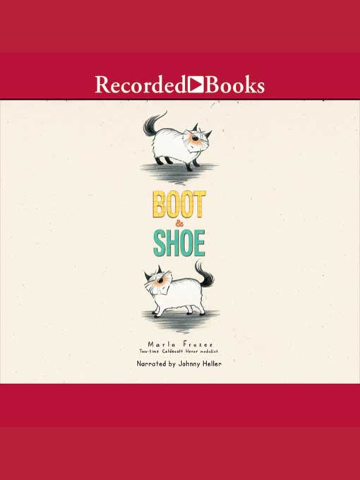 Title details for Boot & Shoe by Marla Frazee - Available